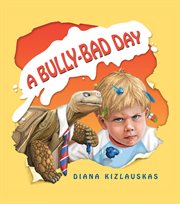 A bully-bad day cover image