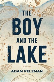 The Boy and the Lake cover image
