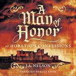 A man of honor, or horatio's confessions cover image