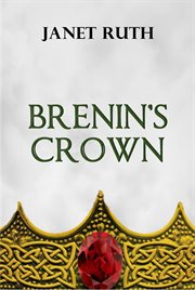 Brenin's crown : a celtic romance cover image