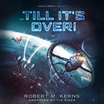 Till it's over! cover image
