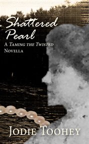 Shattered pearl a taming the twisted novella cover image