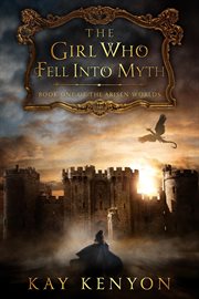 The girl who fell into myth cover image
