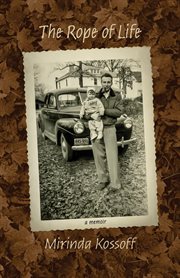 The Rope of Life : A Memoir cover image