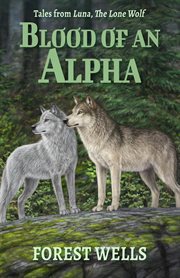 Blood of an alpha cover image