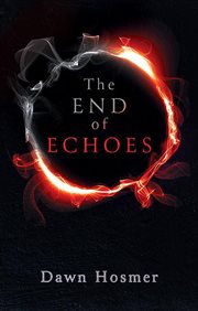 The end of echoes cover image