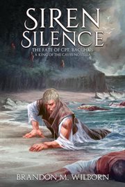 Siren silence: the fate of cpt. bacchus cover image