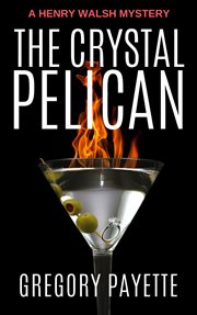The crystal pelican cover image