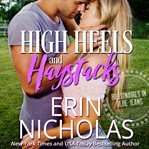 High heels and haystacks cover image