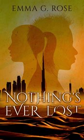 Nothing's ever lost cover image