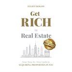 Get rich in real estate. Your Step-by-Step Guide to Acquiring Properties in NYC cover image