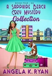 A Sapphire Beach Cozy Mystery Collection : Volume 2. Books #4-6. Sapphire Beach Cozy Mysteries cover image