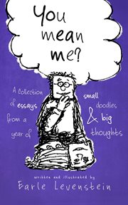 You mean me? a collection of essays from a year of small doodles & big thoughts cover image