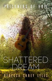 Shattered dream cover image