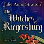 The witches of riegersburg cover image