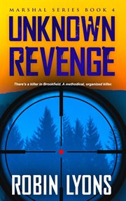 Unknown Revenge : Marshal Series Book 4 cover image