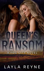 Queen's ransom : Fog City Novel cover image