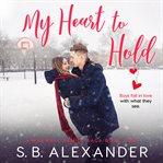 My heart to hold cover image