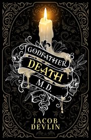 Godfather Death, M.D cover image