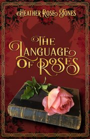 The Language of Roses cover image