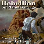 Rebellion on planet sarvage cover image
