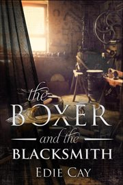 The Boxer and the Blacksmith : When The Blood Is Up cover image