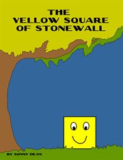 The Yellow square of Stonewall cover image