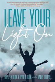 Leave your light on: the musical mantra left behind by an illuminating spirit cover image