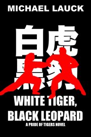 White tiger, black leopard cover image