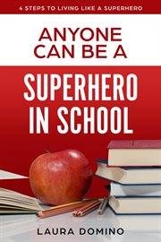 Anyone can be a supherhero in school cover image