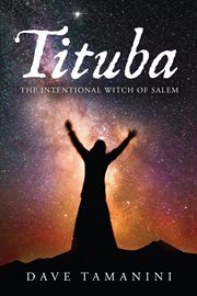 Tituba the Intentional Witch of Salem cover image