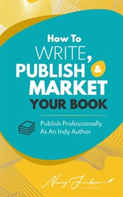 How to Write, Publish, & Market Your Book cover image
