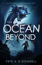 The ocean beyond: in the giant's shadow book two cover image