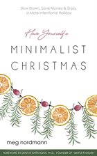 Cover image for Have Yourself a Minimalist Christmas
