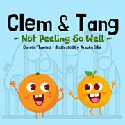 CLEM & TANG - NOT PEELING SO WELL cover image