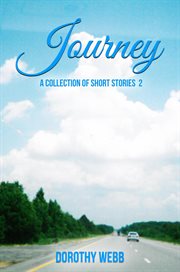 Journey 2 a collection of short stories cover image