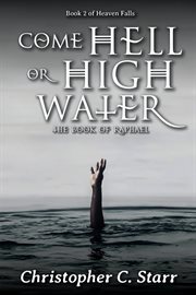 Come hell or high water cover image