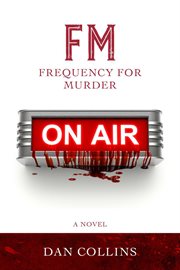 Fm: frequency for murder : Frequency for Murder cover image