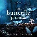 The butterfly promise. A Memoir cover image