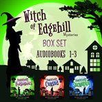 A witch of edgehill mystery box set. Books #1-3 cover image