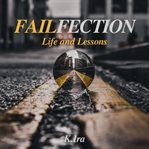 Failfection. Life and Lessons cover image