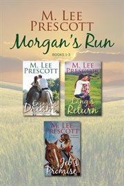 Morgan's Run : Books #1-3. Morgan's Run cover image