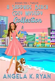 A Sapphire Beach Cozy Mystery Collection : Volume 4. Books #10-12. Sapphire Beach Cozy Mysteries cover image