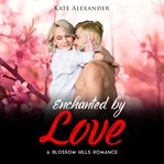 Enchanted by love cover image