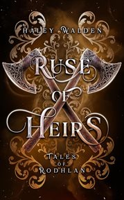 Ruse of Heirs : Tales of Rodhlan cover image