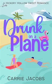 Drunk on a Plane : Hickory Hollow cover image