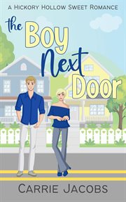 The Boy Next Door : Hickory Hollow cover image