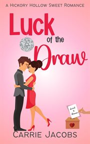 Luck of the Draw : Hickory Hollow cover image
