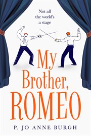 My brother, romeo: a novella cover image