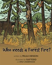 Who needs a forest fire? cover image